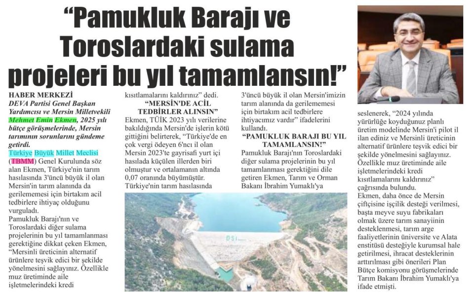 PAMUKLUK BARAJI VE TOROSLARDAKİ SULAMA PROJELERİ BU YIL TAMAMLANSIN!
