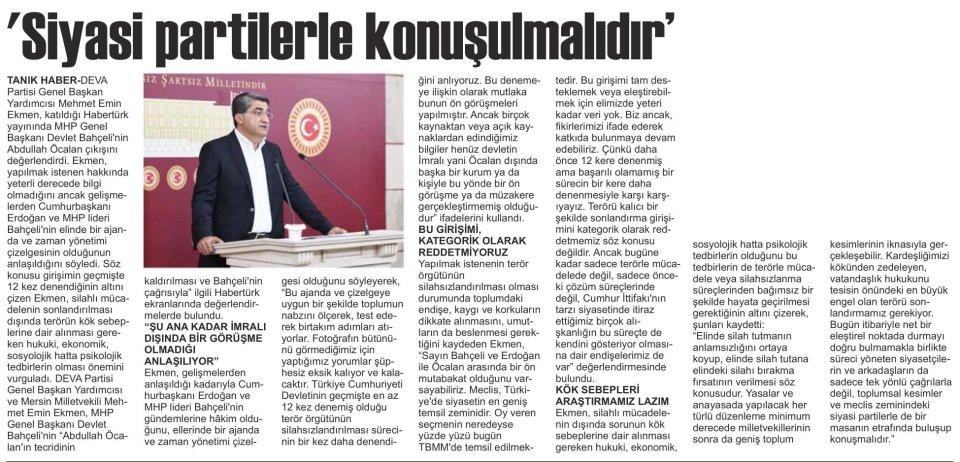 'SİYASİ PARTİLERLE KONUŞULMALIDIR'