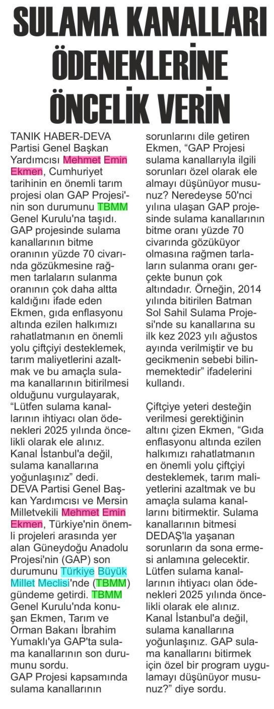 SULAMA KANALLARI ÖDENEKLERİNE ÖNCELİK VERİN