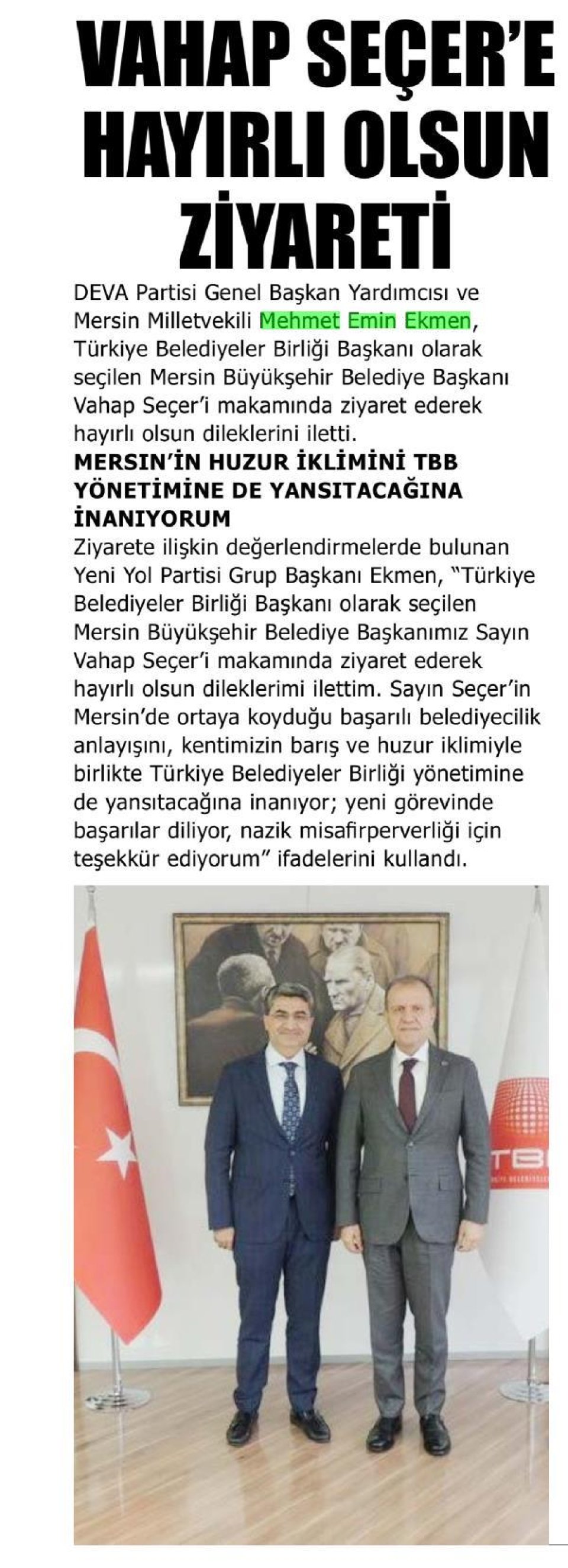VAHAP SEÇER'E HAYIRLI OLSUN ZİYARETİ